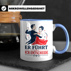 Tanzen Tasse Er führt ich entscheide - Lustiges Geschenk für – Blau [farbe:blau]