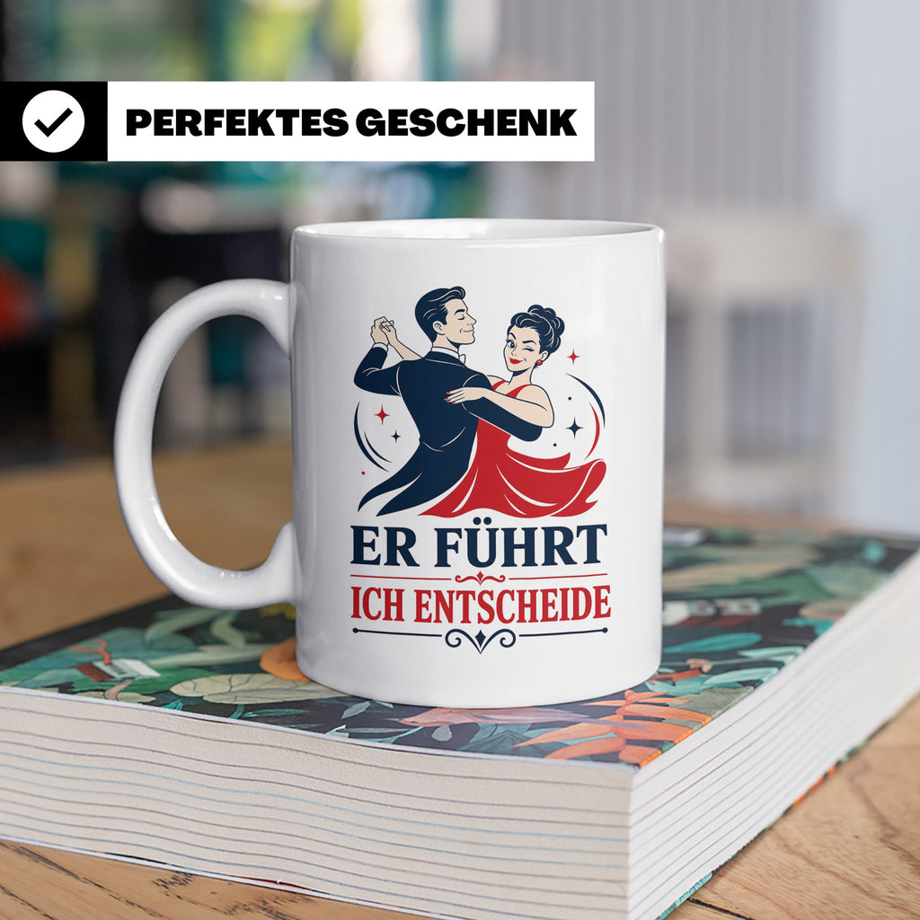 Tanzen Tasse Er führt ich entscheide - Lustiges Geschenk für – Weiß [farbe:weiß]