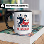 Tanzen Tasse Er führt ich entscheide - Lustiges Geschenk für – Schwarz [farbe:schwarz]