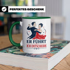 Tanzen Tasse Er führt ich entscheide - Lustiges Geschenk für – Grün [farbe:grün]