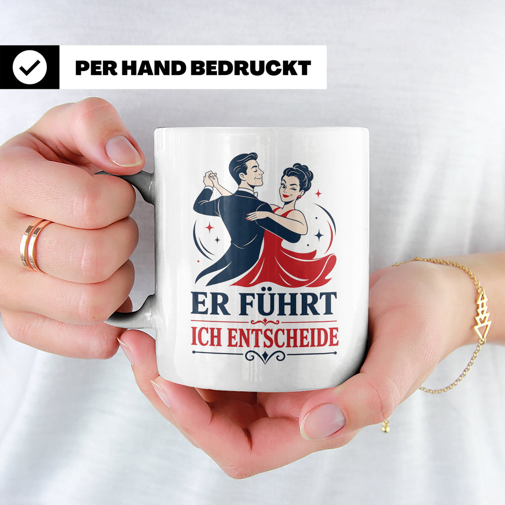Tanzen Tasse Er führt ich entscheide - Lustiges Geschenk für – Weiß [farbe:weiß]