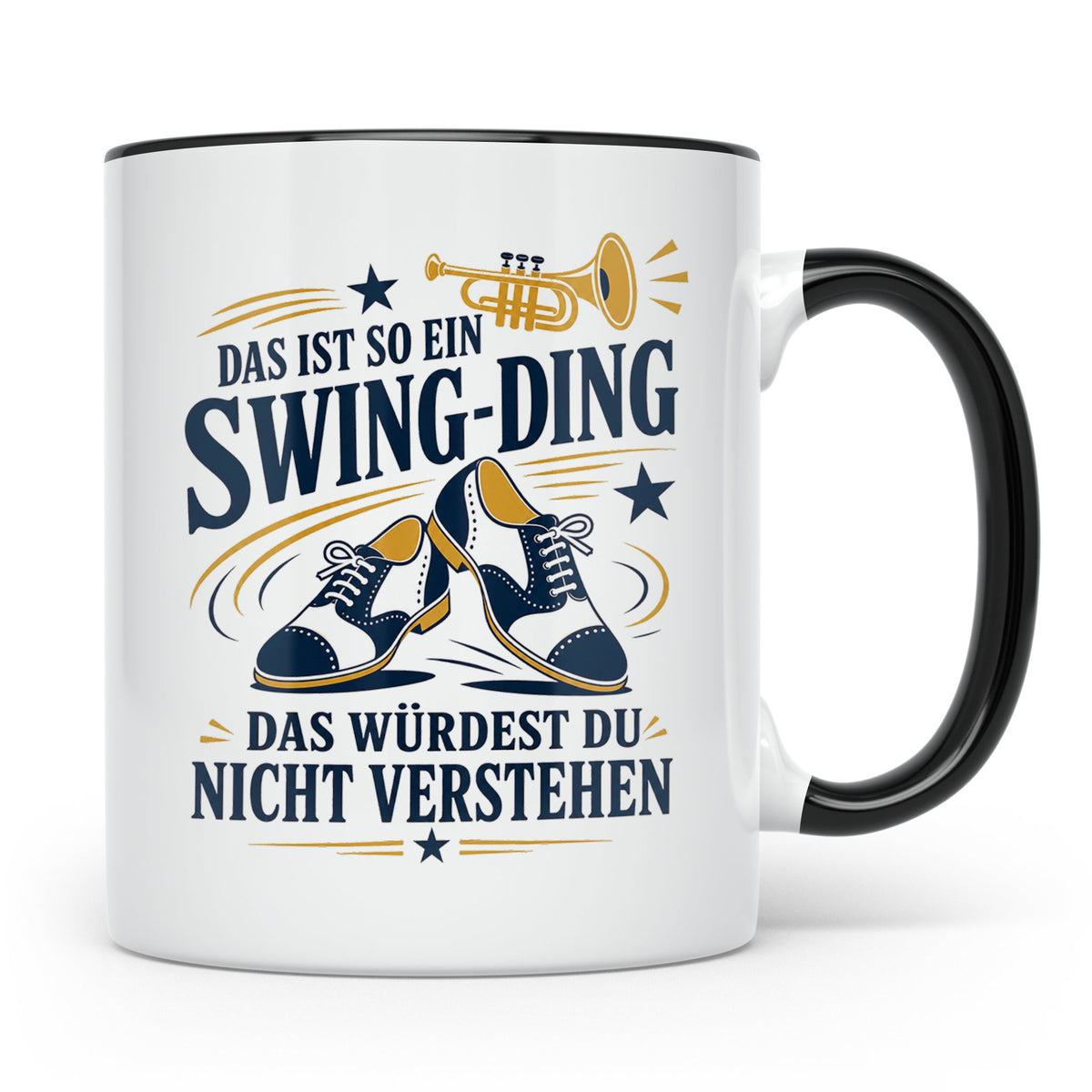 Swing Tasse Das ist so ein Swing Ding das würdest du nicht v – Schwarz [farbe:schwarz]