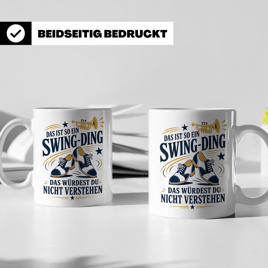 Swing Tasse Das ist so ein Swing Ding das würdest du nicht v – Weiß [farbe:weiß]