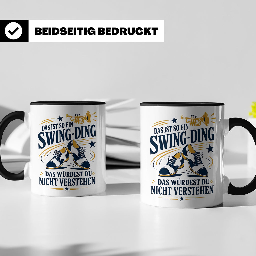 Swing Tasse Das ist so ein Swing Ding das würdest du nicht v – Schwarz [farbe:schwarz]