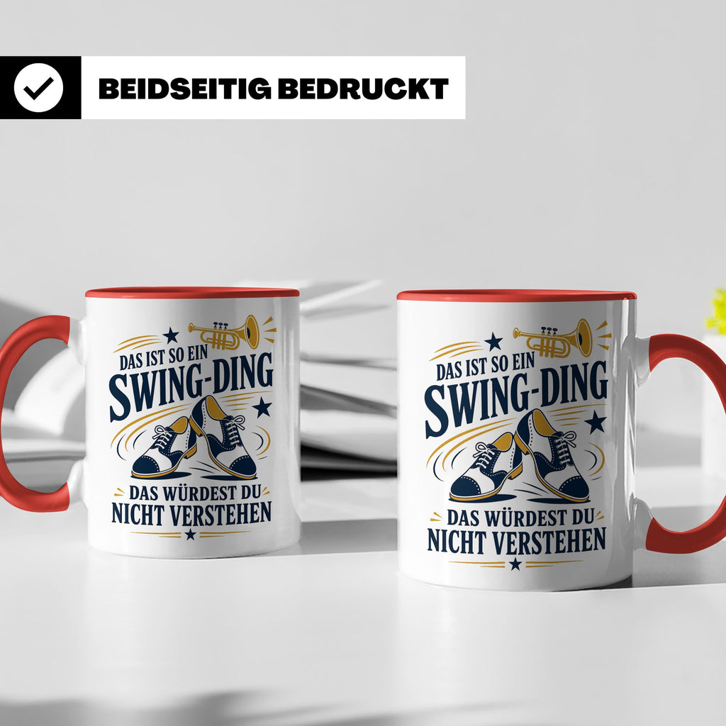 Swing Tasse Das ist so ein Swing Ding das würdest du nicht v – Rot [farbe:rot]