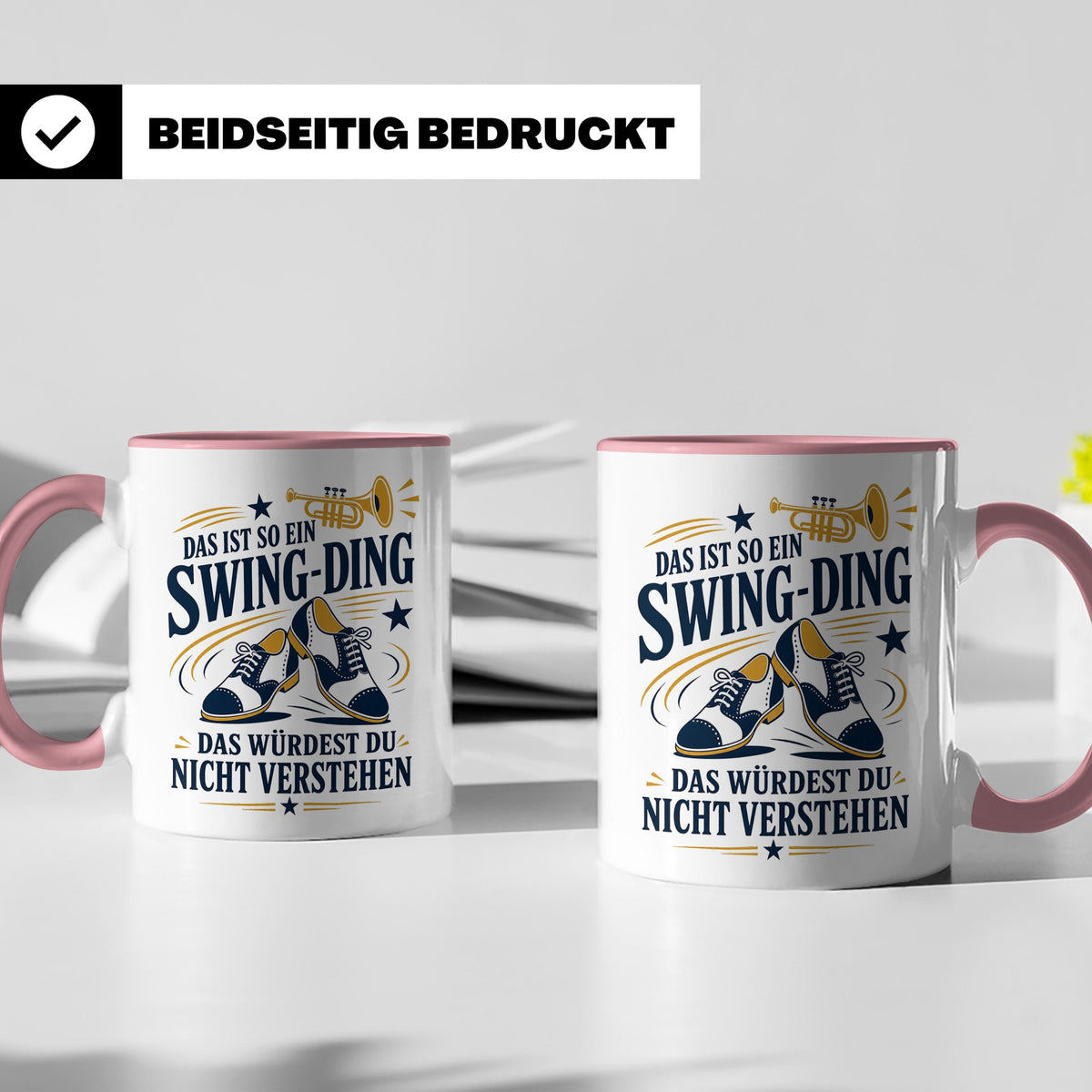 Swing Tasse Das ist so ein Swing Ding das würdest du nicht v – Rosa [farbe:rosa]