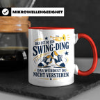 Swing Tasse Das ist so ein Swing Ding das würdest du nicht v – Rot [farbe:rot]