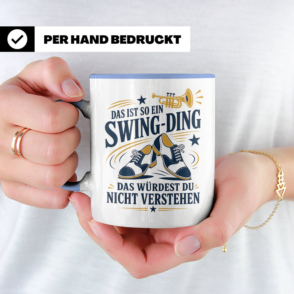 Swing Tasse Das ist so ein Swing Ding das würdest du nicht v – Blau [farbe:blau]