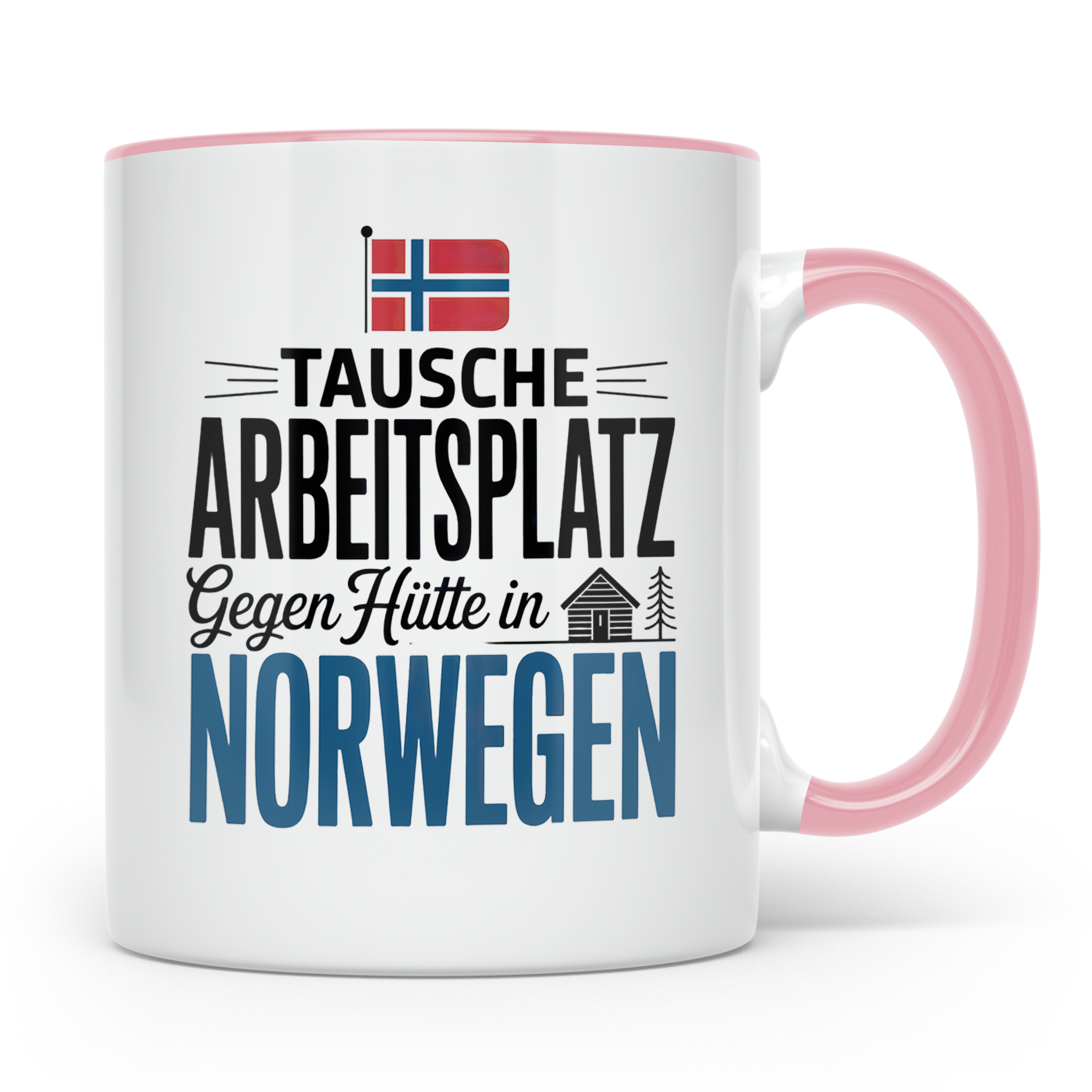 Norwegen Tasse: Tausche Arbeitsplatz gegen Hütte - Skandinav – Rosa [farbe:rosa]