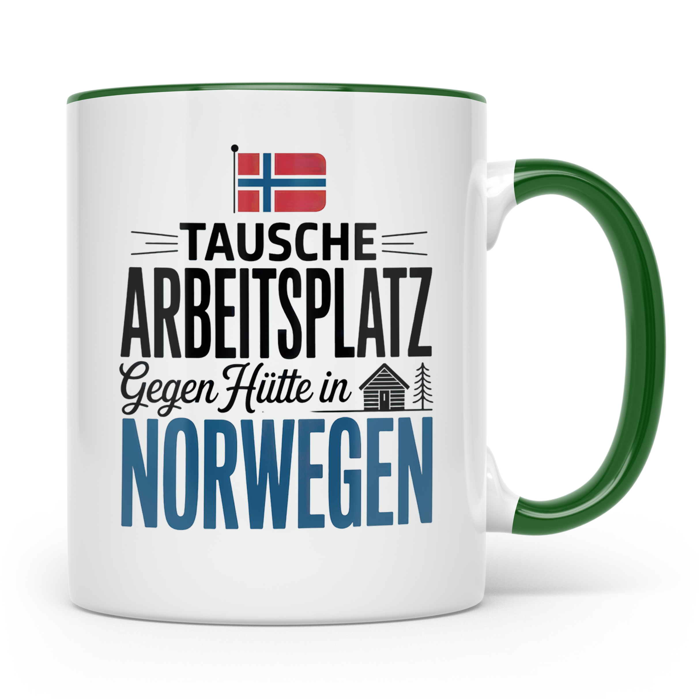 Norwegen Tasse: Tausche Arbeitsplatz gegen Hütte - Skandinav – Grün [farbe:grün]