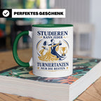 Turniertanz Tasse Studieren kann jeder Turniertanzen nur die – Grün [farbe:grün]