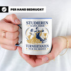 Turniertanz Tasse Studieren kann jeder Turniertanzen nur die – Blau [farbe:blau]