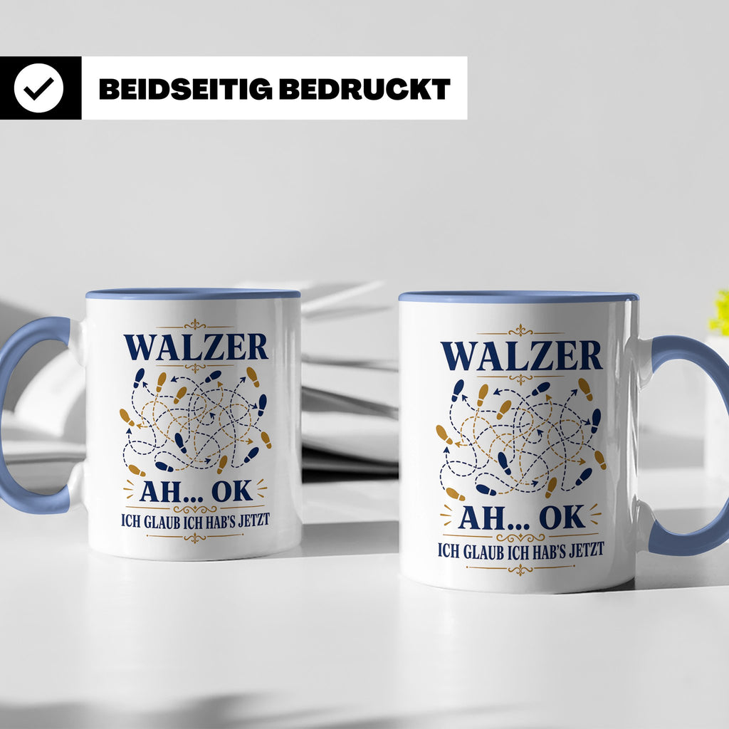 Walzer Tasse Ah ok ich glaub ich habs jetzt - Lustiges Gesch – Blau [farbe:blau]