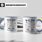 Walzer Tasse Ah ok ich glaub ich habs jetzt - Lustiges Gesch – Blau [farbe:blau]