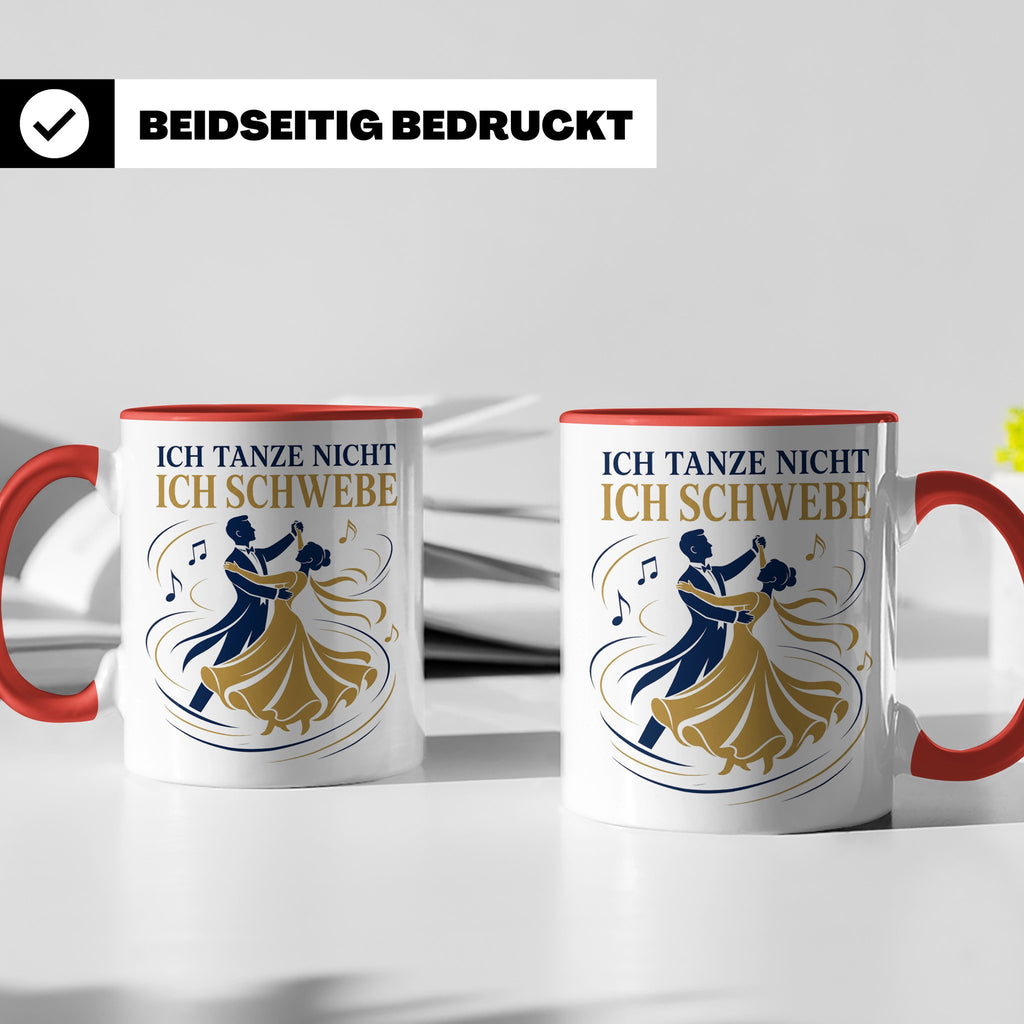 Walzer Tasse Ich tanze nicht ich schwebe - Geschenk für Tänz – Rot [farbe:rot]