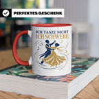 Walzer Tasse Ich tanze nicht ich schwebe - Geschenk für Tänz – Rot [farbe:rot]