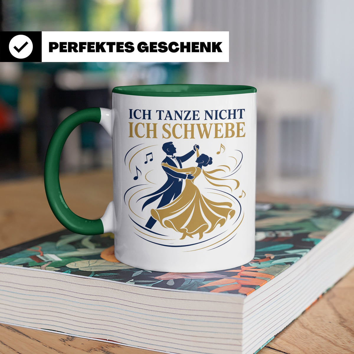 Walzer Tasse Ich tanze nicht ich schwebe - Geschenk für Tänz – Grün [farbe:grün]