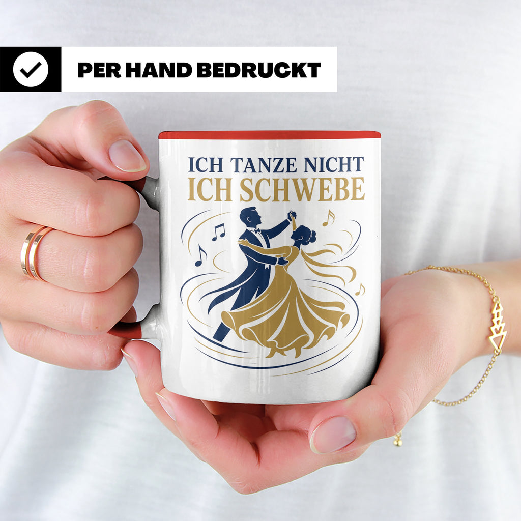 Walzer Tasse Ich tanze nicht ich schwebe - Geschenk für Tänz – Rot [farbe:rot]