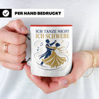 Walzer Tasse Ich tanze nicht ich schwebe - Geschenk für Tänz – Rot [farbe:rot]