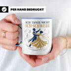 Walzer Tasse Ich tanze nicht ich schwebe - Geschenk für Tänz – Blau [farbe:blau]