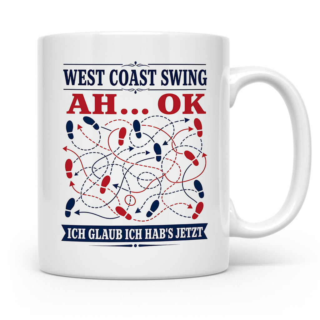 West Coast Swing Tasse Ah ok ich glaub ich habs jetzt - Lust – Weiß [farbe:weiß]