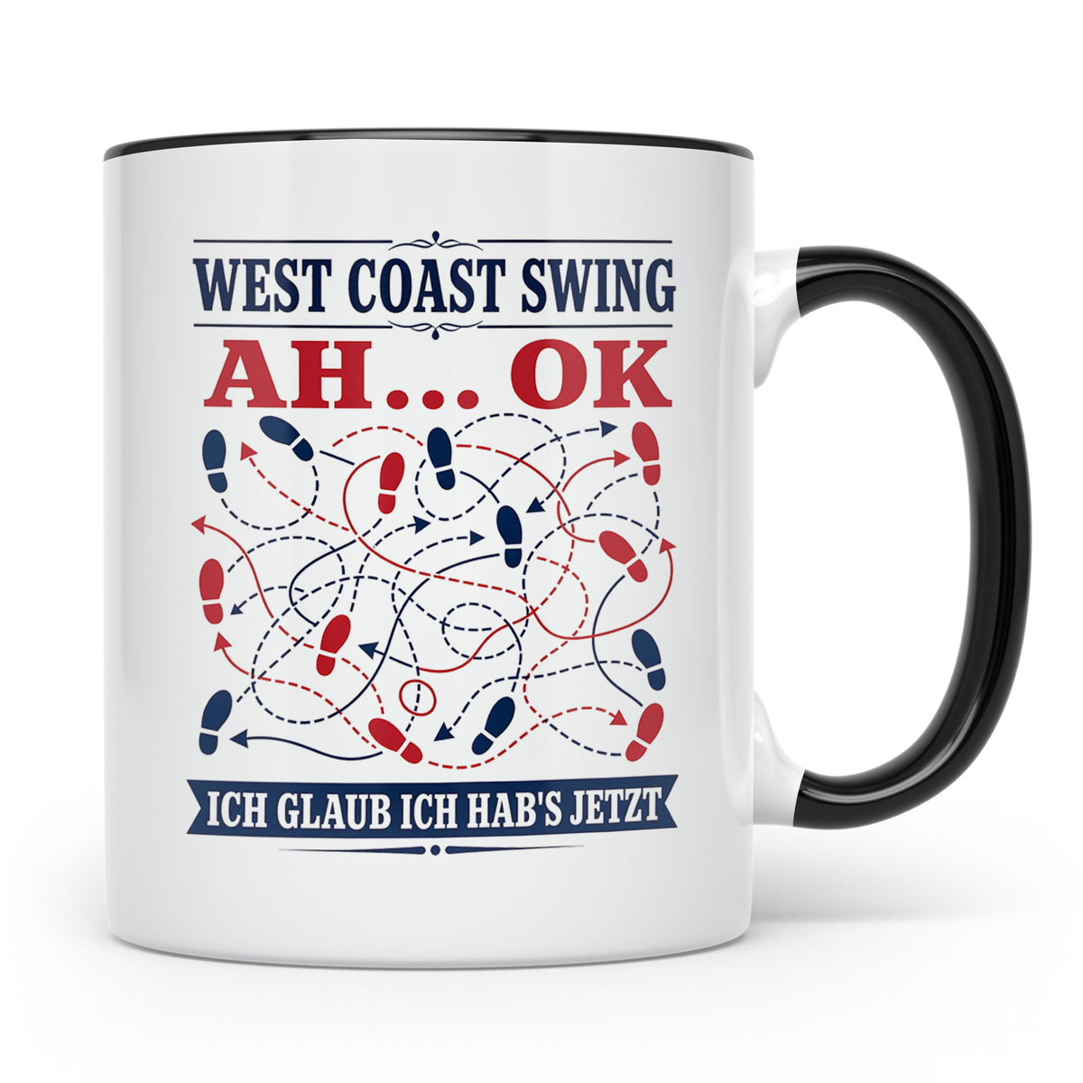 West Coast Swing Tasse Ah ok ich glaub ich habs jetzt - Lust – Schwarz [farbe:schwarz]