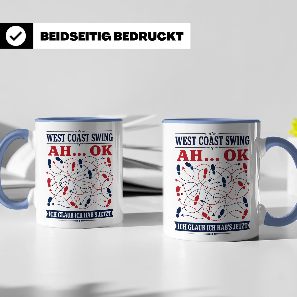 West Coast Swing Tasse Ah ok ich glaub ich habs jetzt - Lust – Blau [farbe:blau]