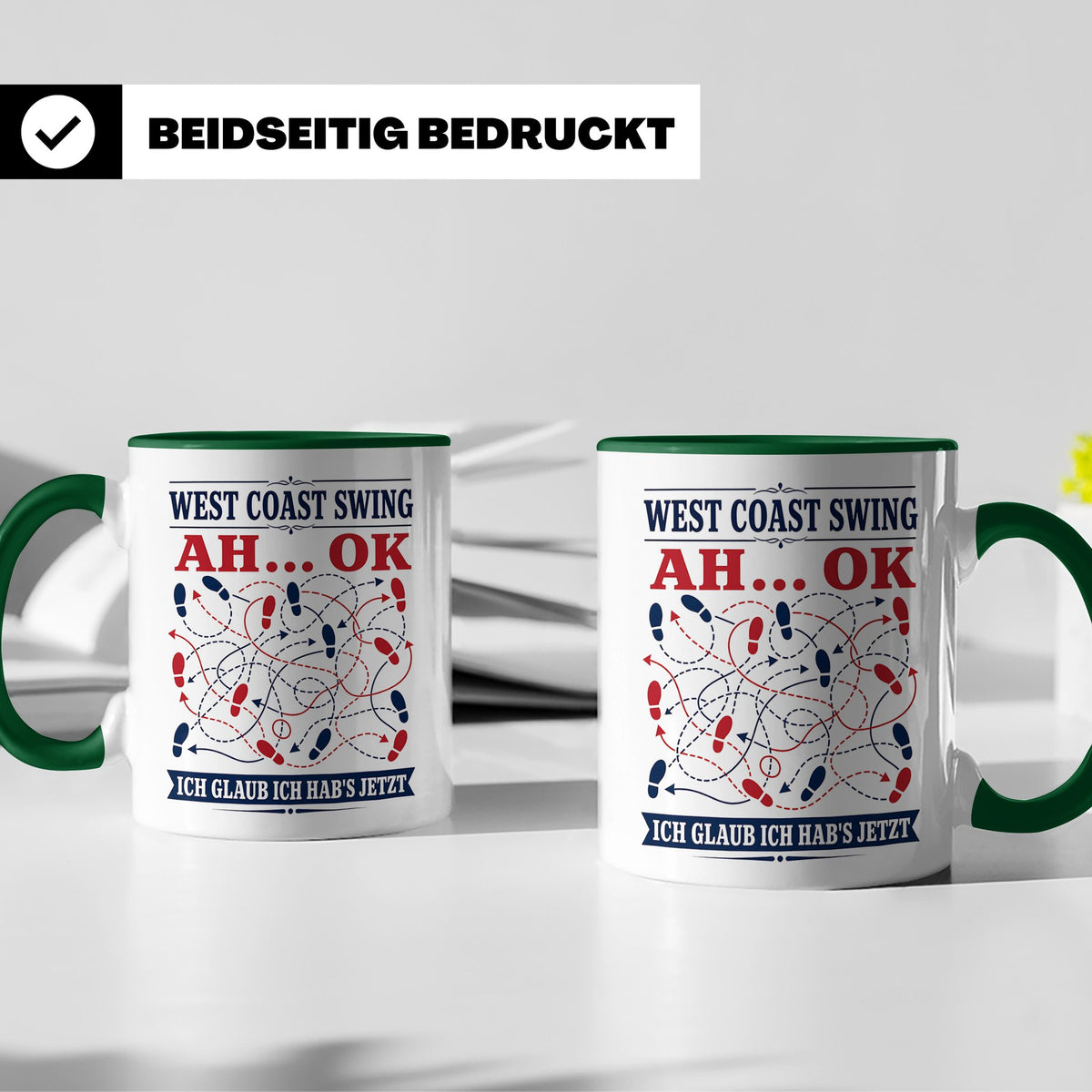 West Coast Swing Tasse Ah ok ich glaub ich habs jetzt - Lust – Grün [farbe:grün]