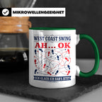 West Coast Swing Tasse Ah ok ich glaub ich habs jetzt - Lust – Grün [farbe:grün]