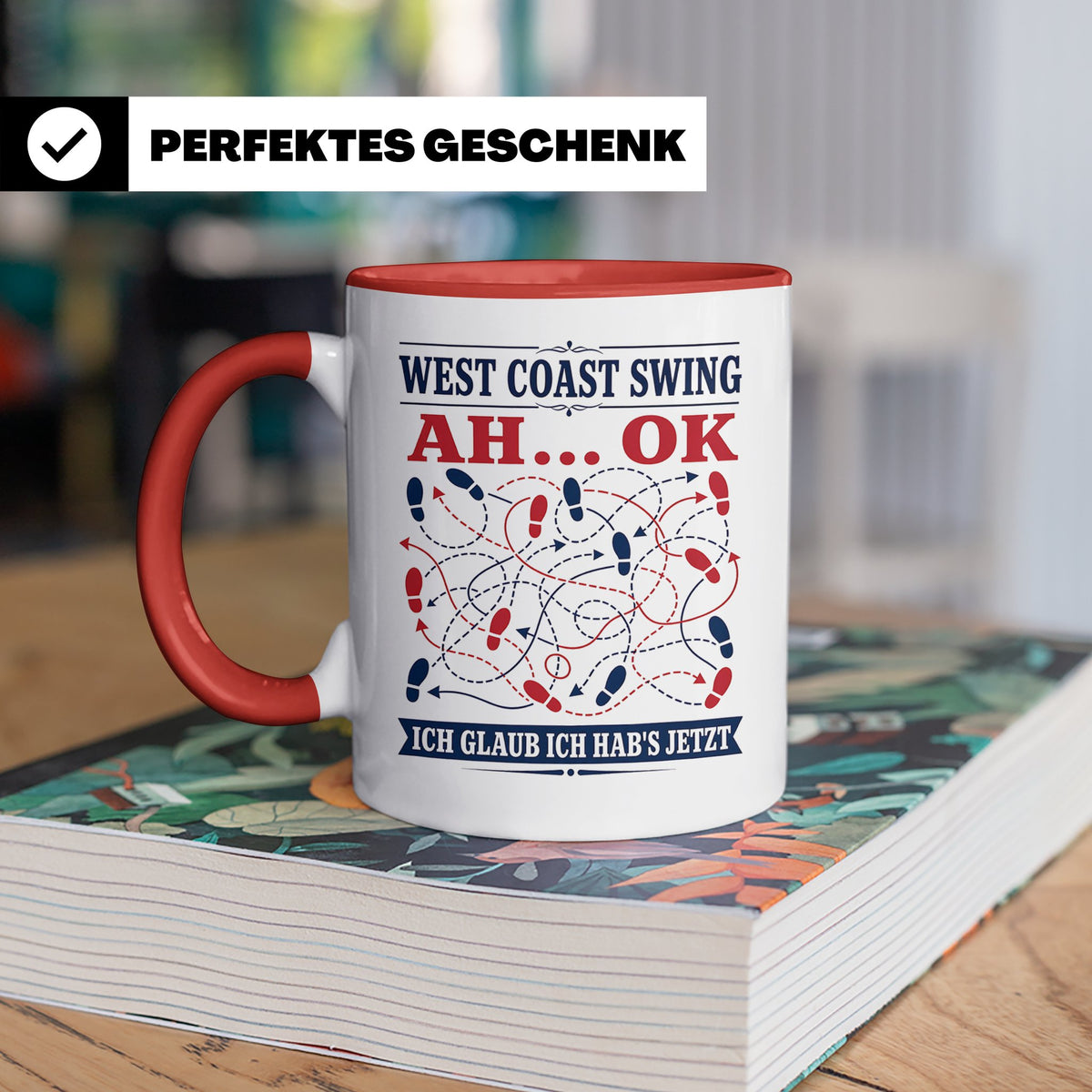 West Coast Swing Tasse Ah ok ich glaub ich habs jetzt - Lust – Rot [farbe:rot]