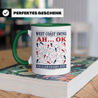 West Coast Swing Tasse Ah ok ich glaub ich habs jetzt - Lust – Grün [farbe:grün]