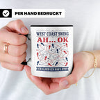 West Coast Swing Tasse Ah ok ich glaub ich habs jetzt - Lust – Schwarz [farbe:schwarz]