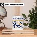 West Coast Swing Tasse West Coast Swing ist meine Therapie - – Weiß [farbe:weiß]