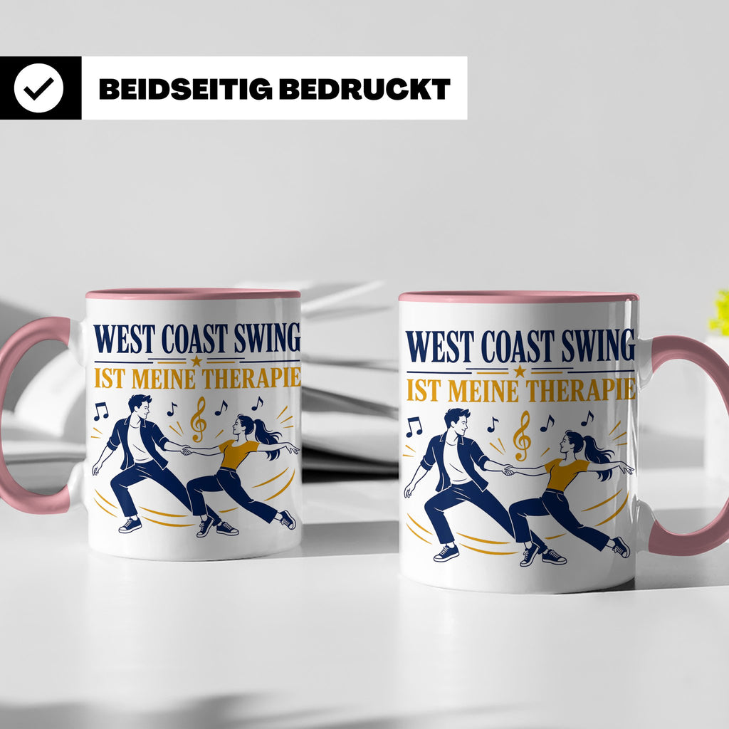 West Coast Swing Tasse West Coast Swing ist meine Therapie - – Rosa [farbe:rosa]