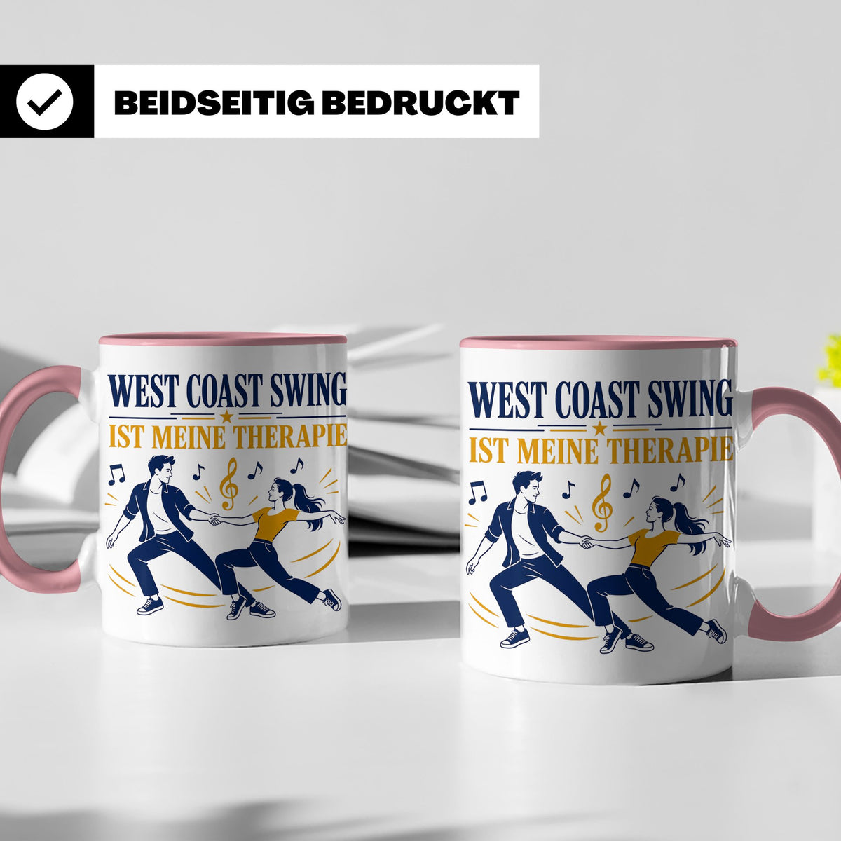 West Coast Swing Tasse West Coast Swing ist meine Therapie - – Rosa [farbe:rosa]
