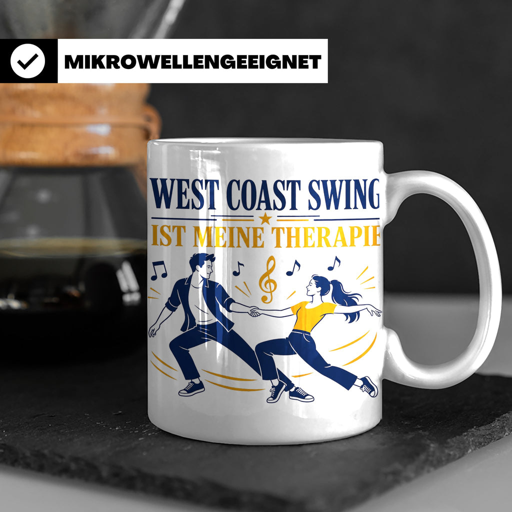 West Coast Swing Tasse West Coast Swing ist meine Therapie - – Weiß [farbe:weiß]
