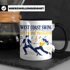 West Coast Swing Tasse West Coast Swing ist meine Therapie - – Schwarz [farbe:schwarz]