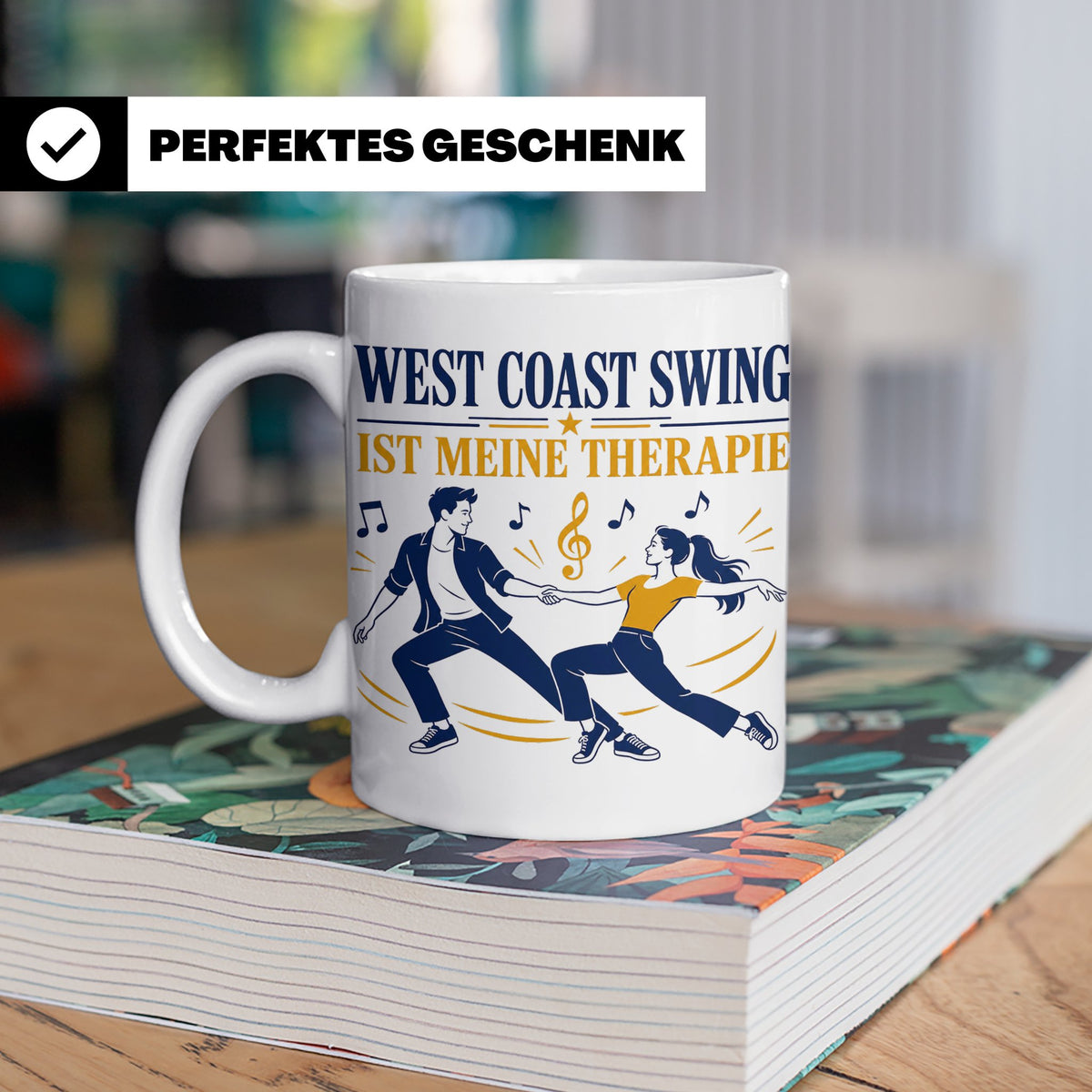 West Coast Swing Tasse West Coast Swing ist meine Therapie - – Weiß [farbe:weiß]
