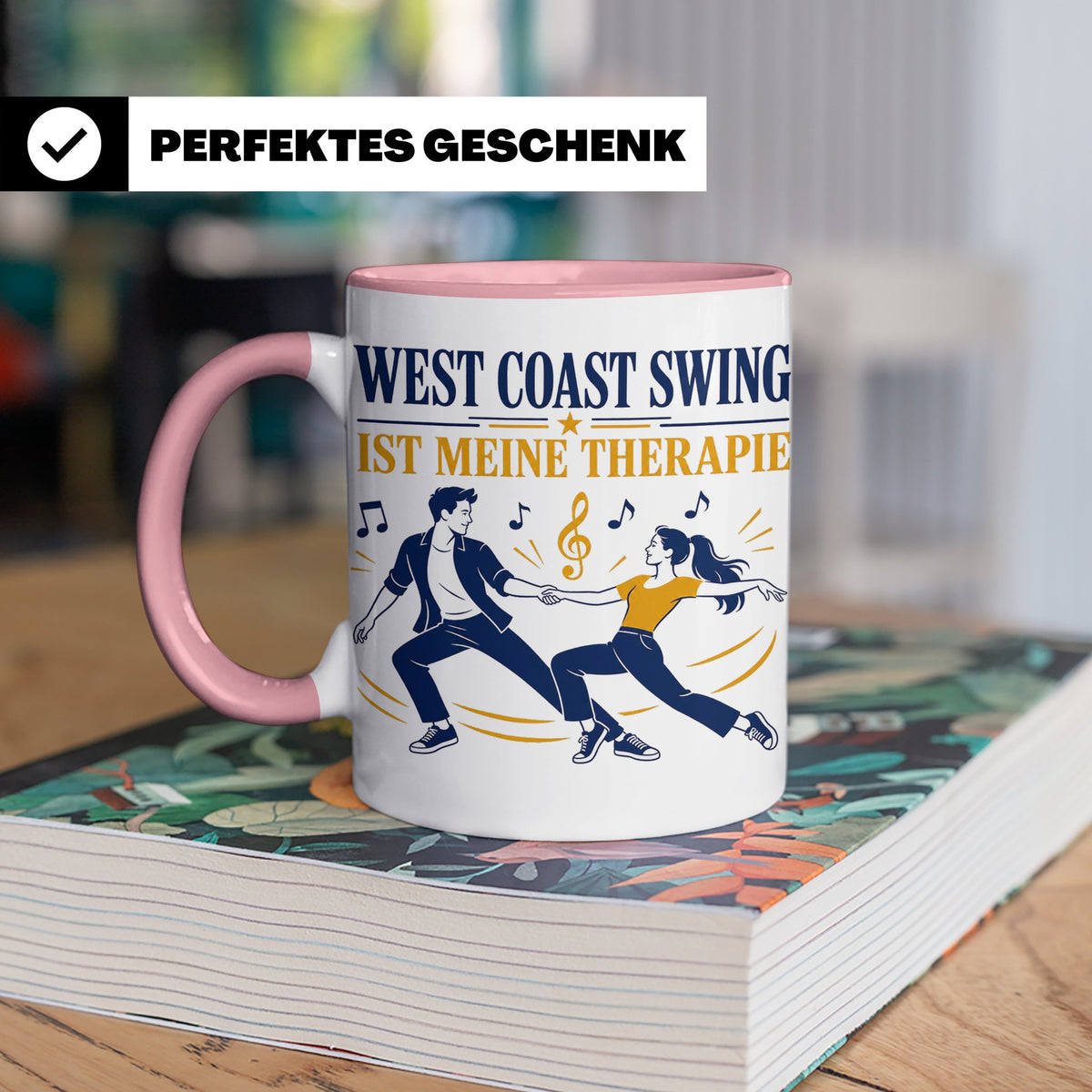 West Coast Swing Tasse West Coast Swing ist meine Therapie - – Rosa [farbe:rosa]