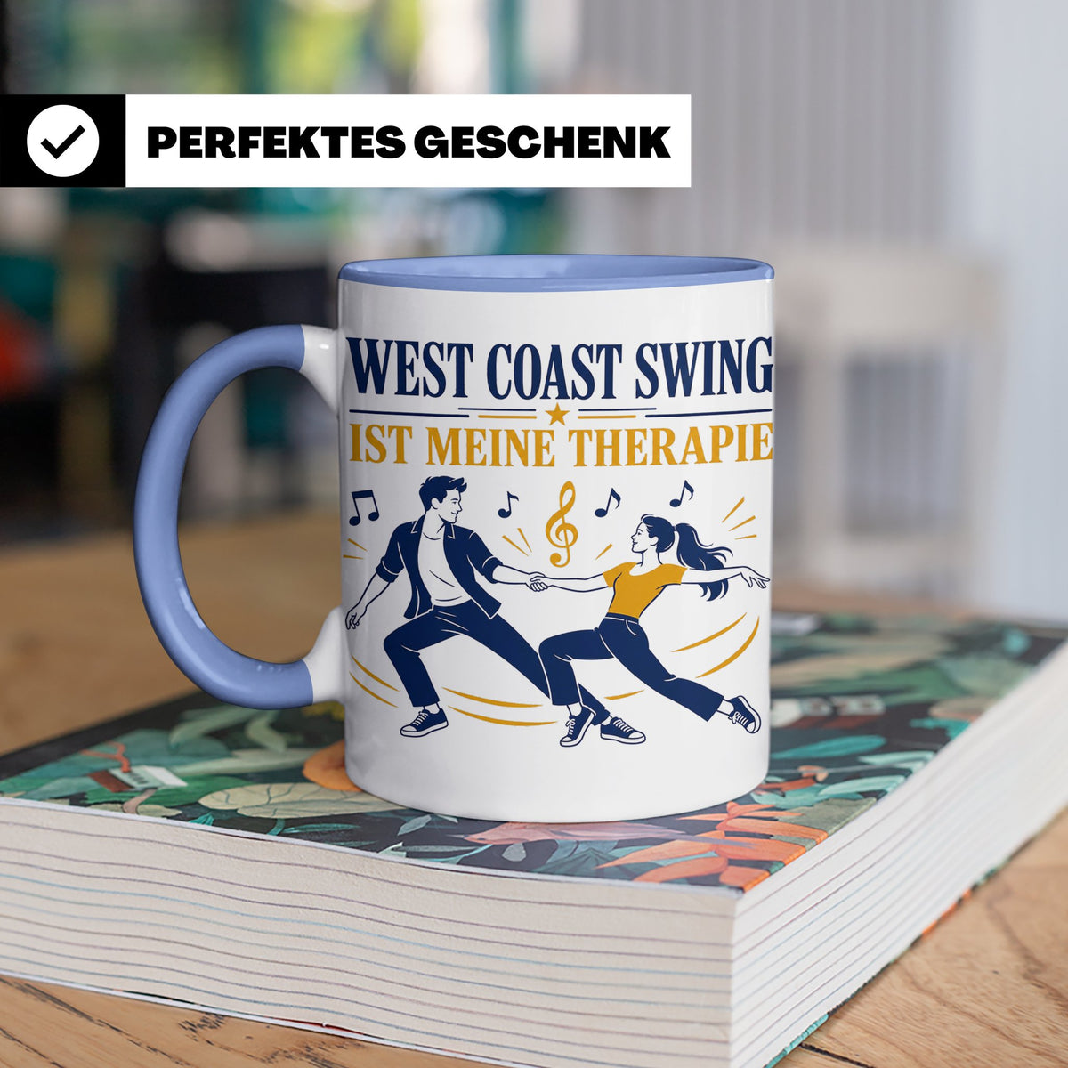 West Coast Swing Tasse West Coast Swing ist meine Therapie - – Blau [farbe:blau]
