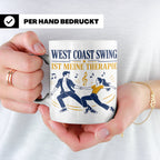 West Coast Swing Tasse West Coast Swing ist meine Therapie - – Weiß [farbe:weiß]