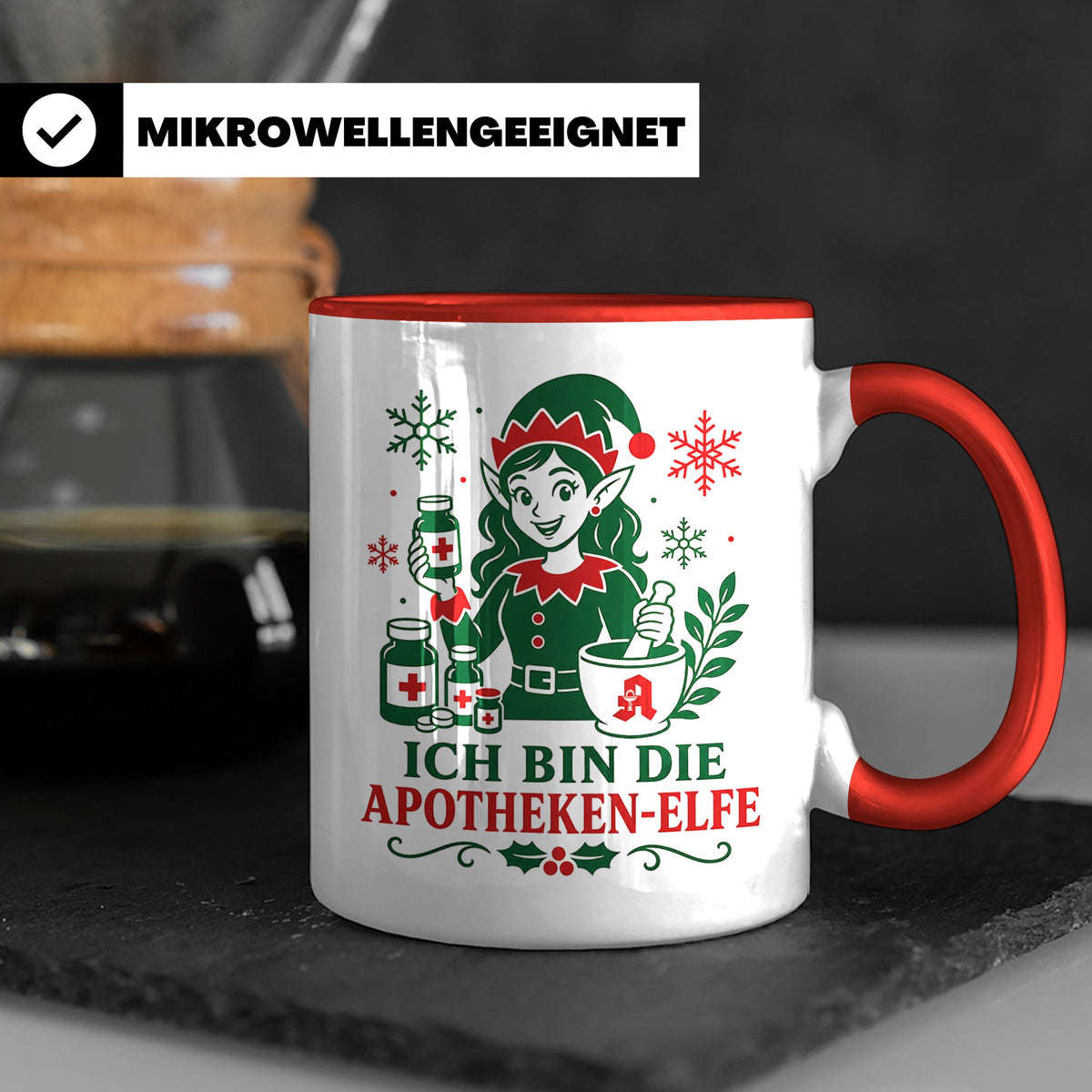 Apotheke Weihnachten Tasse Ich bin die Apotheken-Elfe - Lust – Rot [farbe:rot]