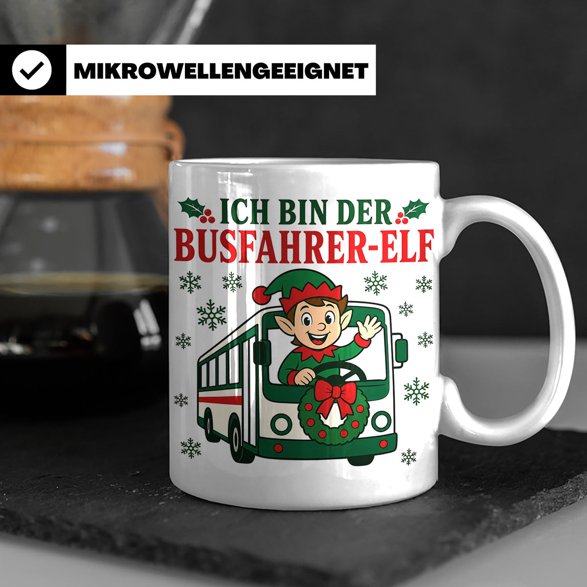 Busfahrer Weihnachten Tasse Ich bin der Busfahrer-Elf - Lust – Weiß [farbe:weiß]