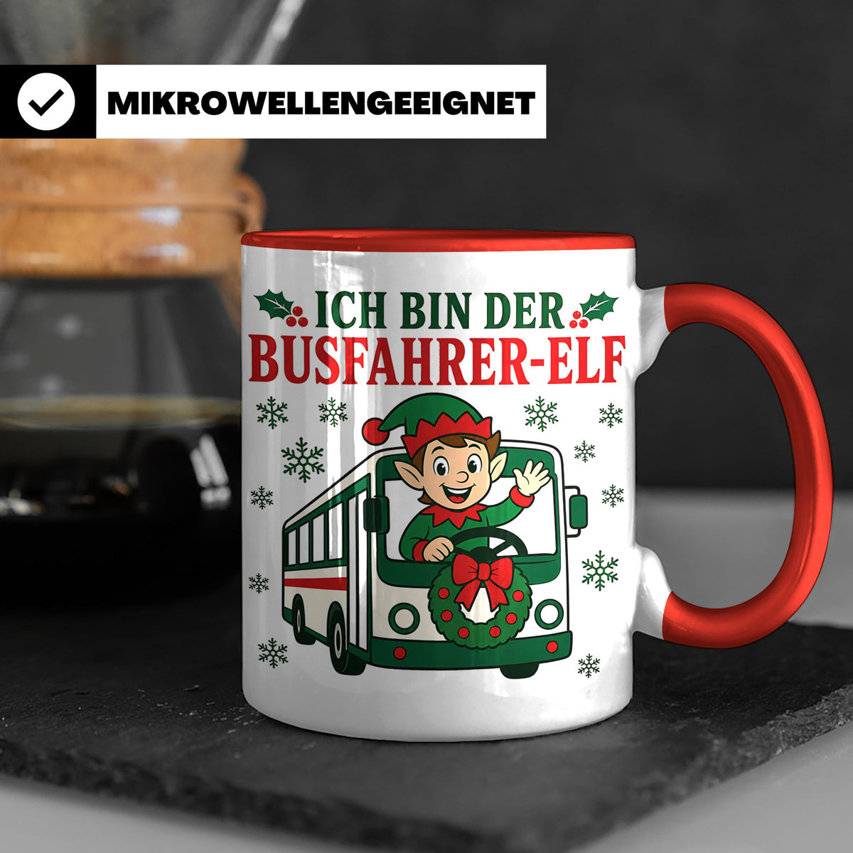 Busfahrer Weihnachten Tasse Ich bin der Busfahrer-Elf - Lust – Rot [farbe:rot]