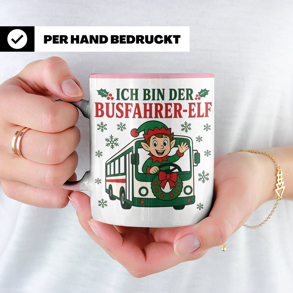 Busfahrer Weihnachten Tasse Ich bin der Busfahrer-Elf - Lust – Rosa [farbe:rosa]