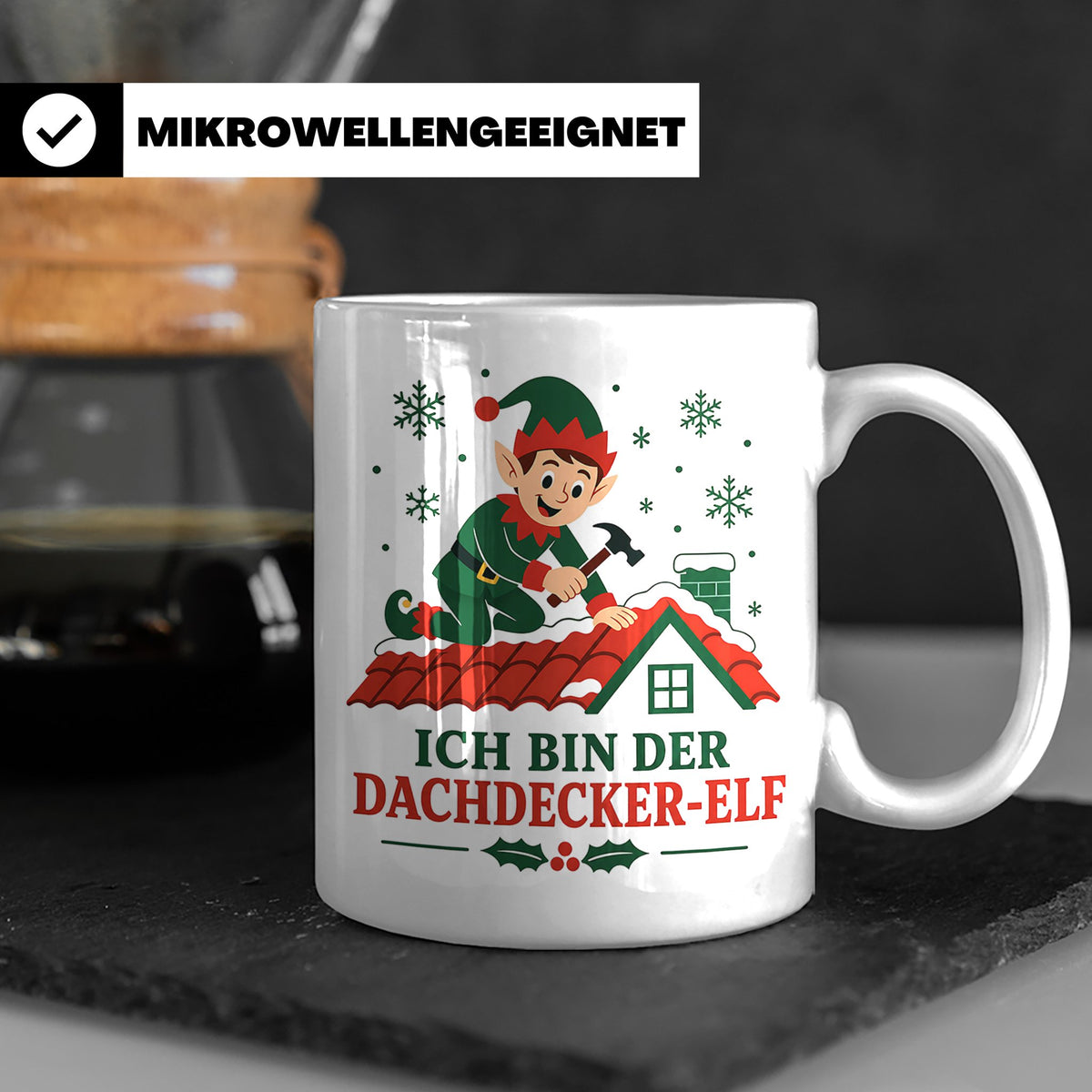 Dachdecker Weihnachten Tasse Ich bin der Dachdecker-Elf - Lu – Weiß [farbe:weiß]