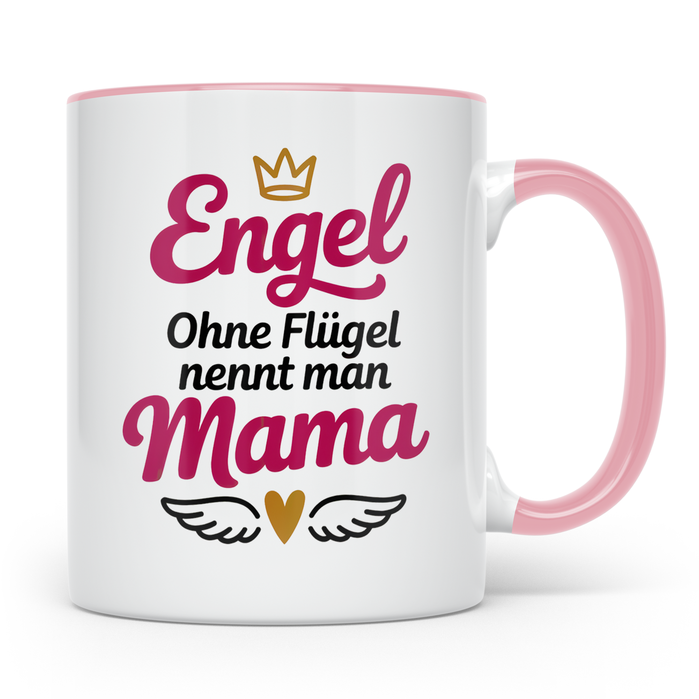 Engel ohne Flügel nennt man Mama Tasse - Muttertagsgeschenk  – Rosa [farbe:rosa]