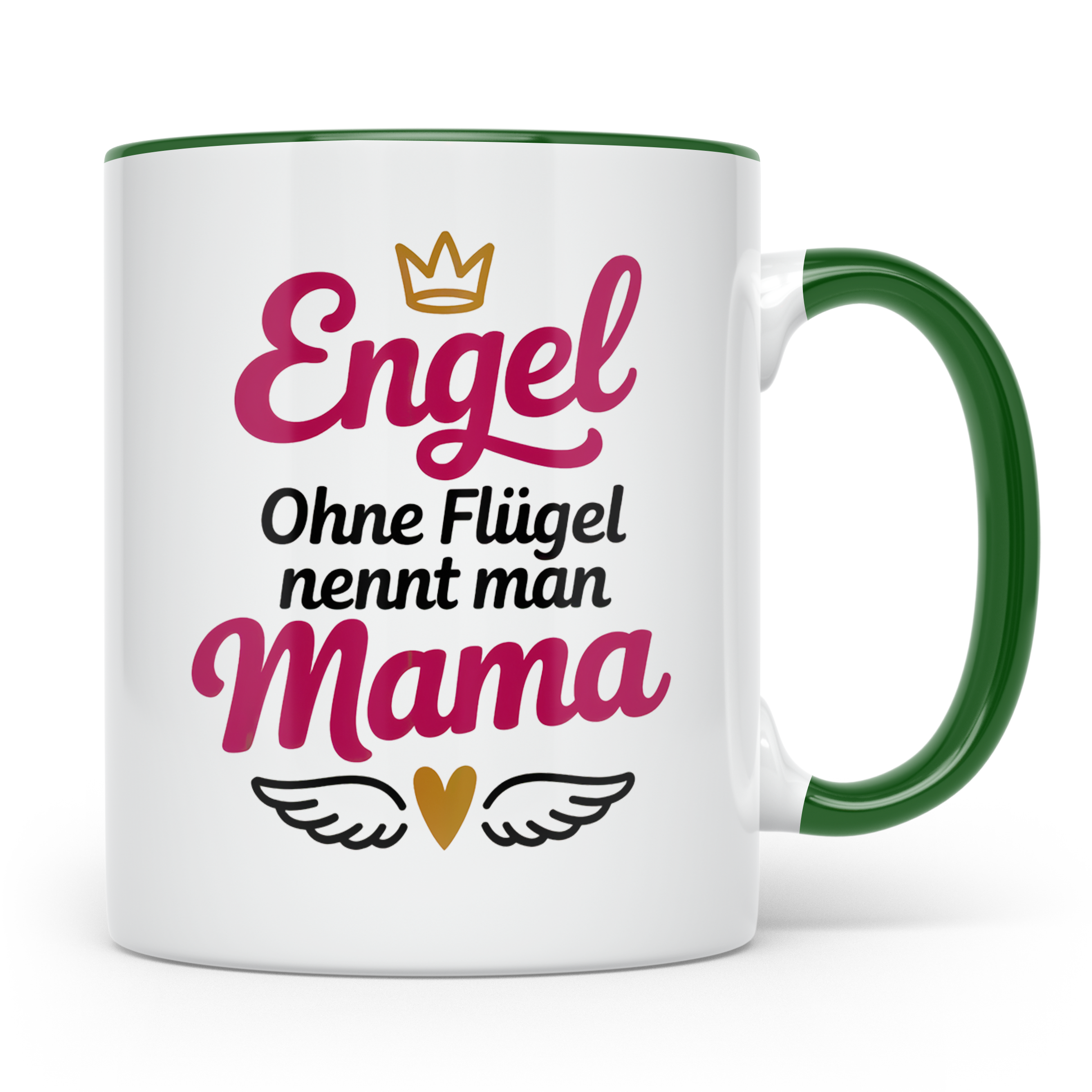 Engel ohne Flügel nennt man Mama Tasse - Muttertagsgeschenk  – Grün [farbe:grün]