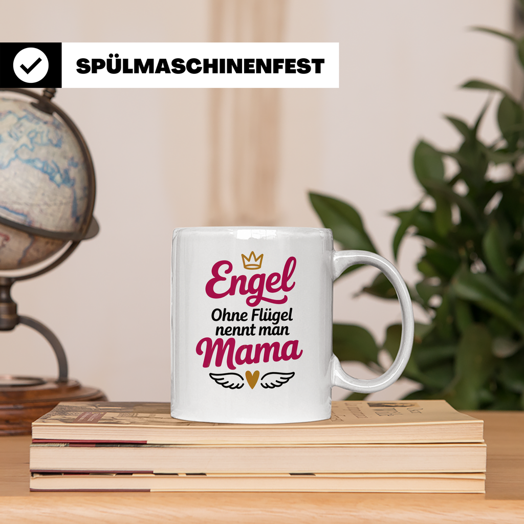 Engel ohne Flügel nennt man Mama Tasse - Muttertagsgeschenk  – Weiß [farbe:weiß]