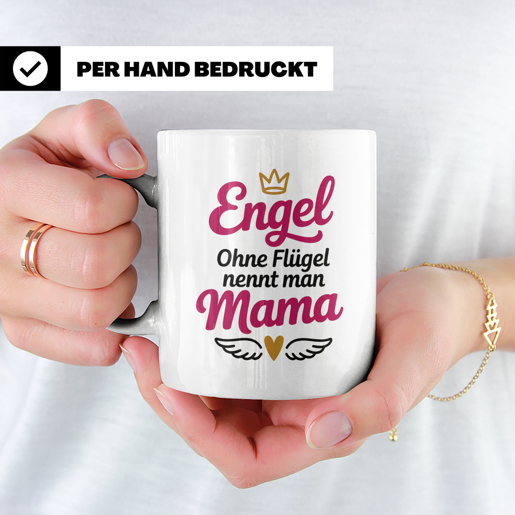 Engel ohne Flügel nennt man Mama Tasse - Muttertagsgeschenk  – Weiß [farbe:weiß]